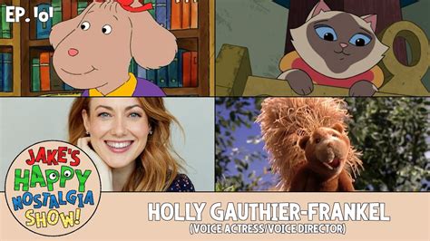 Holly Gauthier Frankel Voice Actressvoice Director Ep 101 Youtube