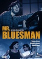 Mr. Bluesman - Film