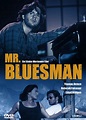 Mr. Bluesman - Film