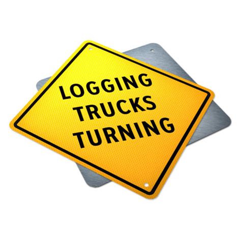 Logging Trucks Turning Traffic Supply 310 Sign