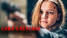 Luna’s Revenge (Film, 2017) — CinéSéries