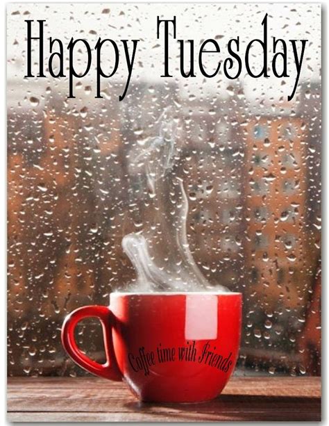 Rainy Tuesday Tuesday Quotes Good Morning Good Morning Rainy Day