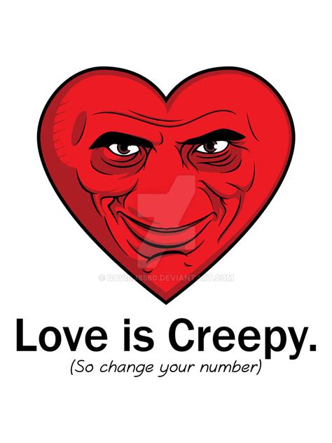 love is creepy by davidj8580 on deviantart