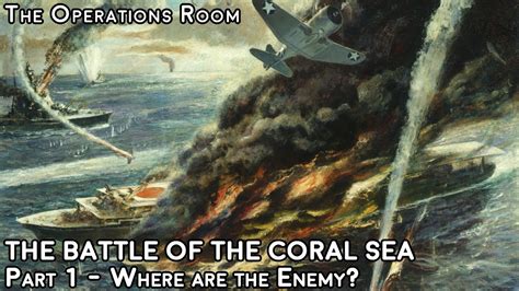 The Battle Of The Coral Sea Part 1 Animated Youtube