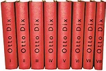 Otto Dix. Das Werkverzeichnis der Zeichnungen und Pastelle. 8 Bände. I ...