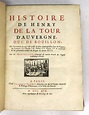 Histoire de Henry de La Tour d'Auvergne, duc de Bouillon by MARSOLLIER ...