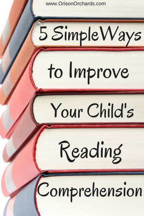 5 Simple Ways To Improve Your Childs Reading Comprehension Orison