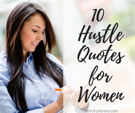 10 Hustle Quotes For Women Woman Boss Quotes Hustle Quotes Woman