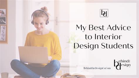 My Best Advice To Interior Design Students Is Get An Internship