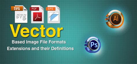 Vector Based Image File Formats And Extensions And Their Definitions