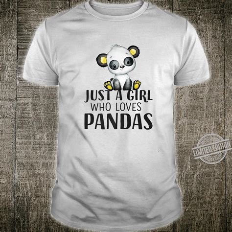 Panda For Girls Just A Girl Who Loves Pandas Shirt
