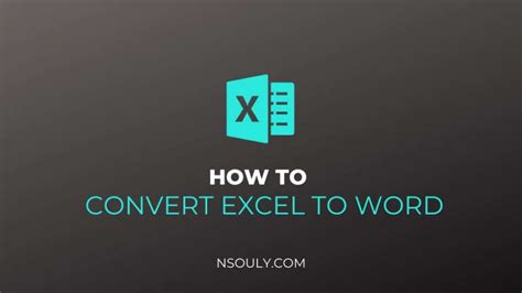 How To Convert Excel Files To Word Documents Easy Steps To Follow Nsouly