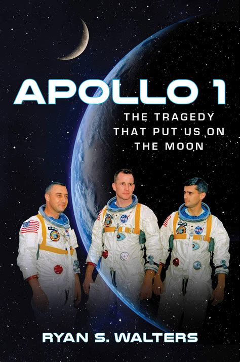 Apollo 1 The Tragedy Ryan Walters Collectspace Messages