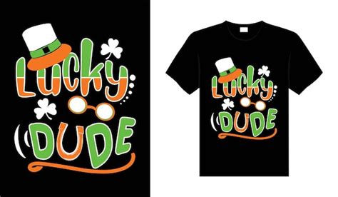 Premium Vector Lucky Dude St Patricks Day Typography Colorful