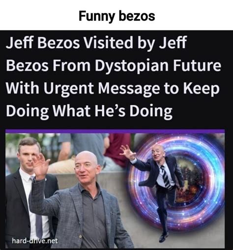 Jeff Bezos Visited By Jeff Bezos From Dystopian Future With Urgent