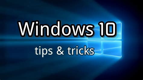 Windows 10 Tips And Tricks Youtube