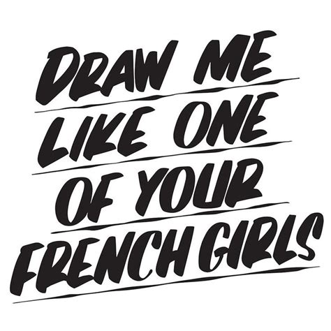 Draw Me Like One Of Your French Girls Baron Von Fancy Baron Von