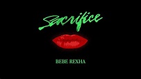 Bebe Rexha - Sacrifice [Official Lyric Video] - YouTube Music