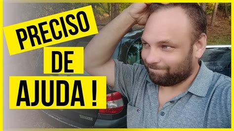 Preciso Da Sua Ajuda Youtube