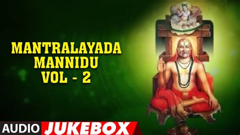 Pujyaya Raghavendraya Mantralayada Mannidu Vol 2 Sp