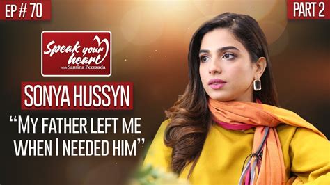 Ishq Zahe Naseebs Sonya Hussyn Emotional Interview Part Ii Speak
