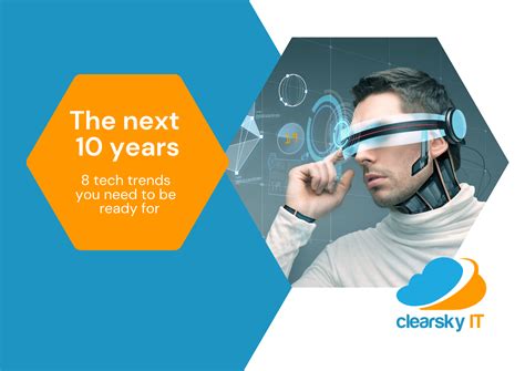 December News 8 Tech Trends For The Next Ten Years Clearsky It