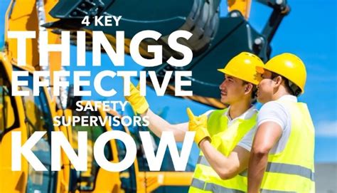 4 Things Effective Safety Supervisors Know