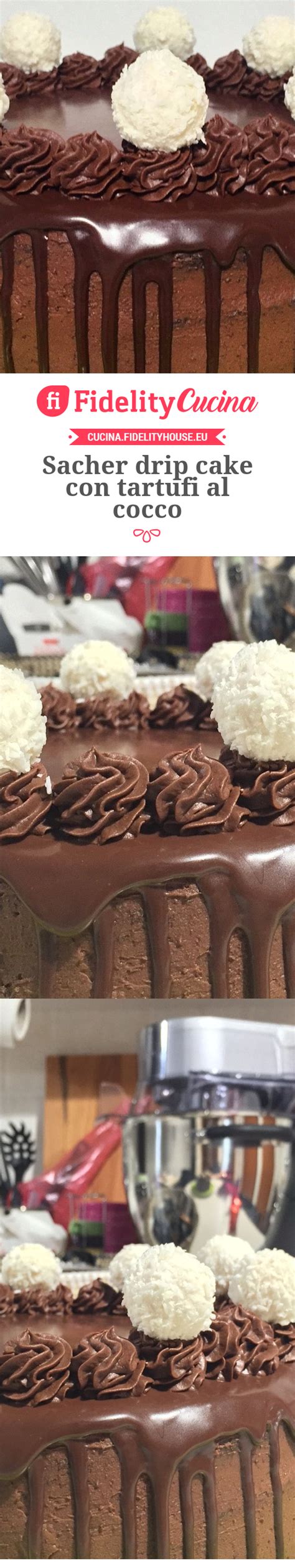 Drip cakes are easily customized and make a big impression at any party. Sacher drip cake con tartufi al cocco | Ricetta | Idee ...