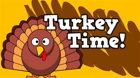 Turkey Time Thanksgiving Song For Kids Youtube