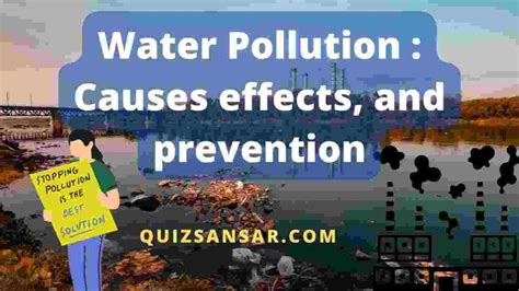 Water Pollution Causes Effects And Prevention