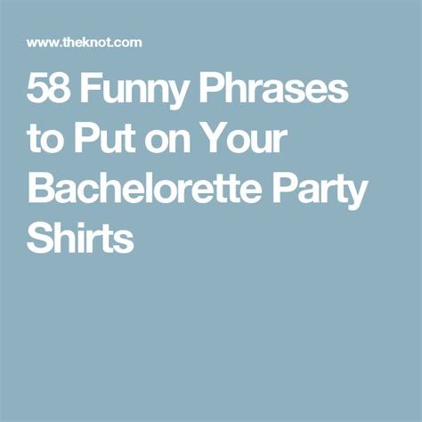 58 funny phrases to put on your bachelorette party shirts bachelorette party shirts wedding