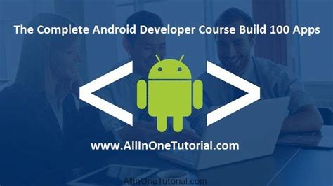 The Complete Android Developer Course Build 100 Apps Free Download