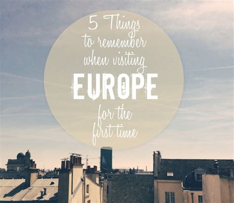 5 Travel Tips When Experiencing Europe For The First Time Pinay Traveller