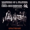 CHRIS ROBINSON - BROTHERS OF A FEATHER: LIVE AT THE ROXY NEW CD ...