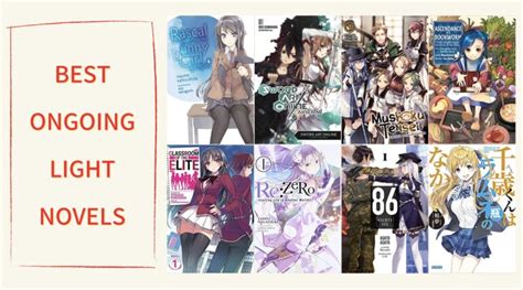 Best Ongoing Light Novels To Read Now－japan Geeks