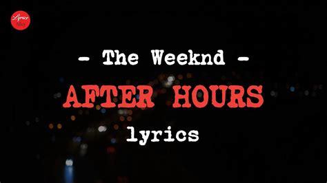 The Weeknd – After Hours (Lyrics Video) - YouTube