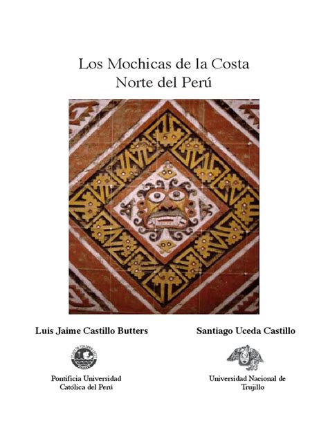 Los Mochicas De La Costa Norte Del Perú Pdf Pdf Cultura General