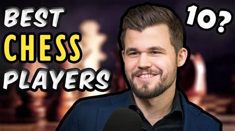 Top 10 Chess Players Of All Time Youtube