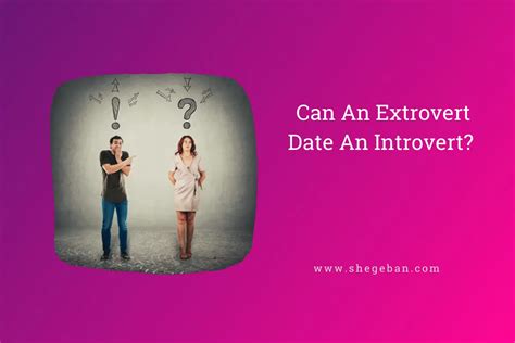 Can An Extrovert Date An Introvert