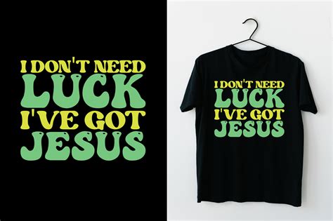 I Dont Need Luck Ive Got Jesus Retro Graphic By Rajibstore987 · Creative Fabrica