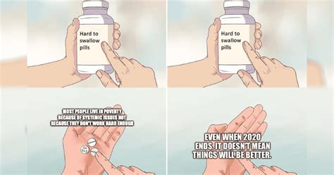 25 Hard To Swallow Pill Memes Deliver Some Of The Most Difficult Universal Truths Scoop Upworthy