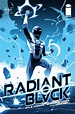 Radiant Black - A New Toku-Inspired Comic by Kyle Higgins - Tokunation