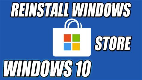 How To Reinstall The Windows Store In Windows 10 Tutorial Youtube