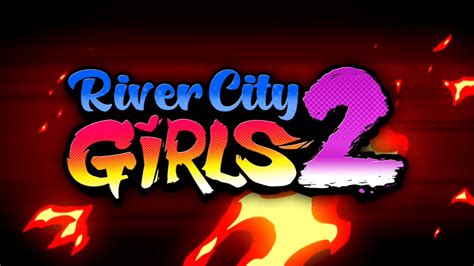 River City Girls 2 Is Officially Announced And A Trailer Has Been Released