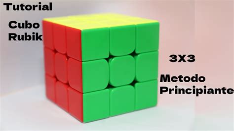 Tutorial Cubo Rubik 3x3 Metodo Principiante Youtube