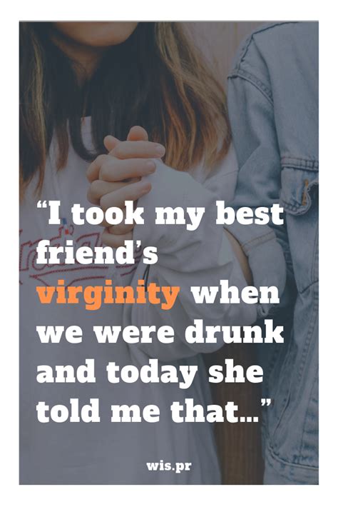 14 Scandalous Confessions From People Who Took Their Friends Virginity