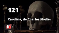 CAROLINA, DE CHARLES NODIER- RELATO DE TERROR - LA VOZ SILENCIOSA - YouTube