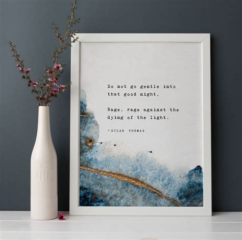 Dylan Thomas Quote Poster Do Not Go Gentle Into That Good Etsy