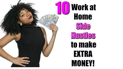 10 work at home side hustles to make extra money youtube