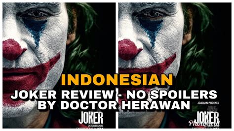 Joker Review Indonesian No Spoilers By Doctor Herawan Youtube